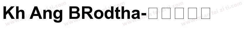 Kh Ang BRodtha字体转换